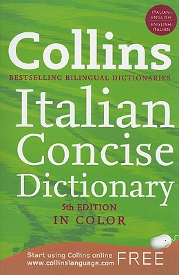 Collins Italian Concise Dictionary, 5th Edition (Collins Language)