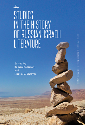 Studies in the History of Russian-Israeli Literature (Jews of Russia & Eastern Europe and Their Legacy) Cover Image