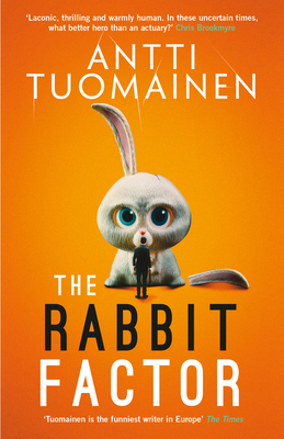 The Rabbit Factor (Rabbit Factor Trilogy #1) By Antti Tuomainen, David Hackston (Translated by) Cover Image