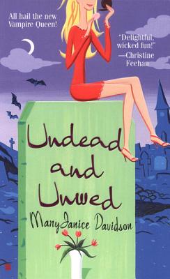 Undead and Unwed: A Queen Betsy Novel By MaryJanice Davidson Cover Image