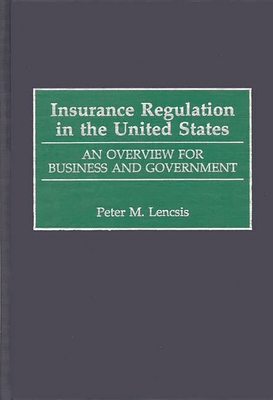 Insurance Regulation in the United States: An Overview for Business and Government Cover Image