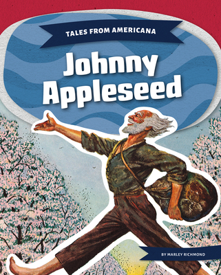 Johnny Appleseed (Tales from Americana)