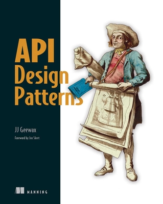 API Design Patterns By JJ Geewax Cover Image