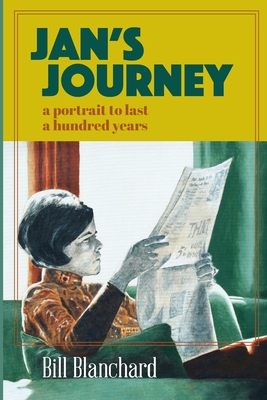 Jan's Journey: A Portrait to Last a Hundred Years Cover Image