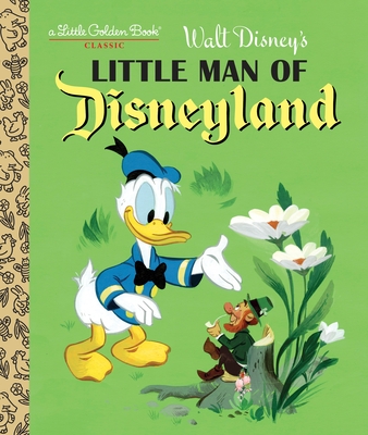Little Man of Disneyland (Disney Classic) (Little Golden Book) By RH Disney, Walt Disney Studio (Illustrator) Cover Image