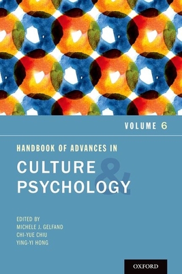 Handbook of Advances in Culture and Psychology Hardcover Annie