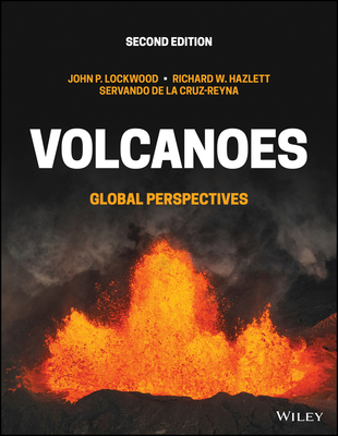 Volcanoes: Global Perspectives By John P. Lockwood, Richard W. Hazlett, Servando de la Cruz-Reyna Cover Image