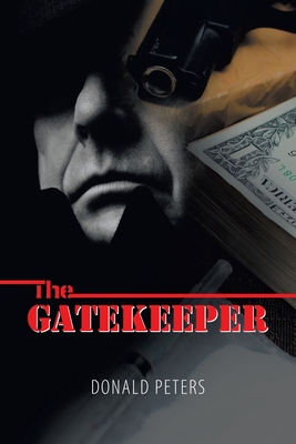 The Gatekeeper By Donald Peters Cover Image