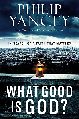 What Good Is God? Cover