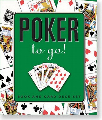 Poker to Go [With Pocket-Size Card Deck] (Charming Petites)
