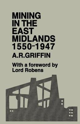 Mining in the East Midlands 1550-1947 Cover Image