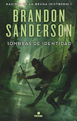 Sombras de identidad / Shadows of Self (Nacidos de la bruma / Mistborn #5) By Brandon Sanderson, Manuel De Los Reyes (Translated by) Cover Image