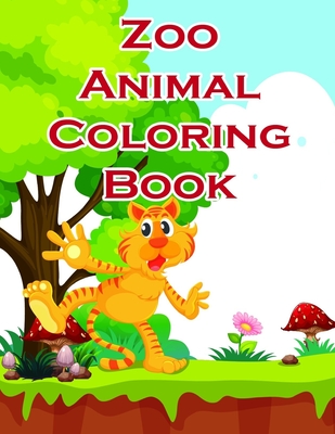 Zoo Animal Coloring Book: Funny Image for special occasion age 2-5, special design from Professsional Artist Cover Image