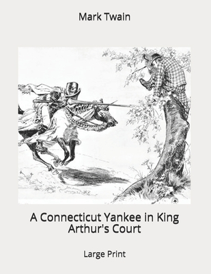 A Connecticut Yankee in King Arthur's Court