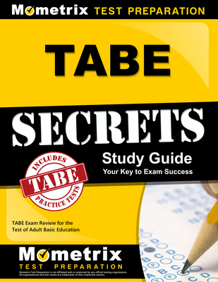 Tabe Secrets Study Guide: Tabe Exam Review for the Test of Adult Basic Education Cover Image