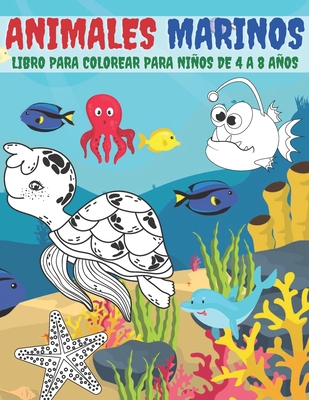 Animales Marinos: Libro Para Colorear Para Niños De 4 A 8 Años (Paperback)  | Hooked