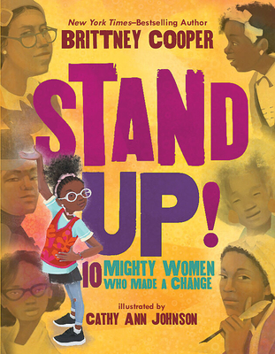Stand Up!: 10 Mighty Women Who Made a Change cover