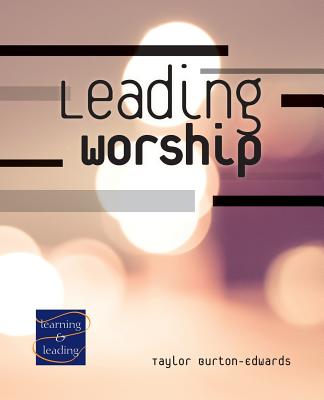 Leading Worship: A Lay Servant Ministries Advanced Course Cover Image