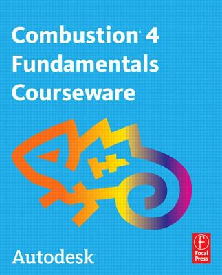 Autodesk Combustion 4 Fundamentals Courseware [With DVD] Cover Image