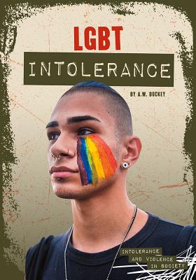 Lgbt Intolerance (Intolerance and Violence in Society)