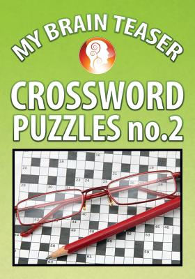 My Brain Teaser Crossword Puzzle No.2 By Shannon Wright Cover Image