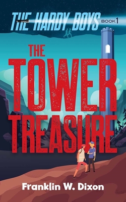 The Tower Treasure (Hardy Boys #1) By Franklin W. Dixon Cover Image