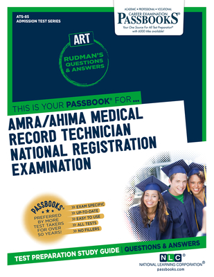 AMRA/AHIMA Medical Record Technician National Registration Examination (ART) (ATS-85): Passbooks Study Guide (Admission Test Series (ATS) #85) By National Learning Corporation Cover Image