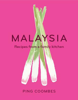 Malaysia: Recipes From a Family Kitchen Cover Image