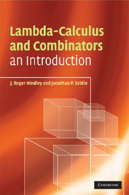 Lambda-Calculus and Combinators: An Introduction Cover Image