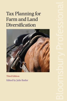 Tax Planning for Farm and Land Diversification 3rd edition: Third Edition