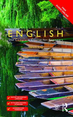 Colloquial English: The Complete Course for Beginners By Gareth King Cover Image