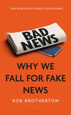 Bad News: Why We Fall for Fake News Cover Image