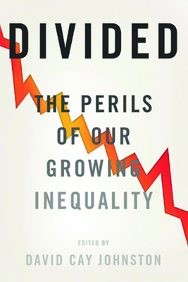 Divided: The Perils of Our Growing Inequality By David Cay Johnston (Editor) Cover Image