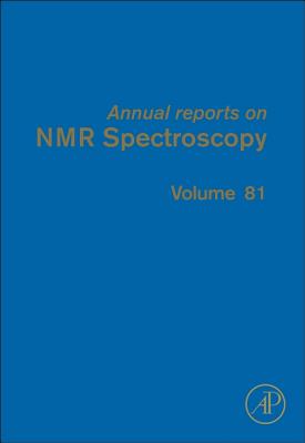 Annual Reports on NMR Spectroscopy: Volume 81 By Graham A. Webb (Editor) Cover Image