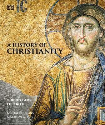 A History of Christianity By Michael Collins, Matthew A. Price Cover Image