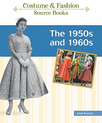 The 1950s and 1960s (Costume and Fashion Source Books) Cover Image