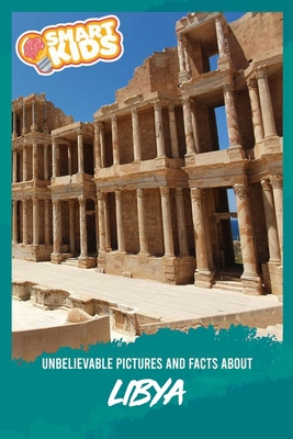 Unbelievable Pictures and Facts About Libya Cover Image