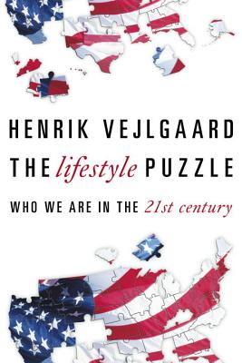 The Lifestyle Puzzle: Who We Are in the 21st Century Cover Image