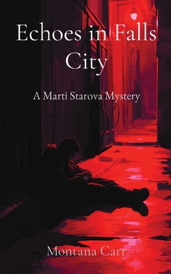 Echoes in Falls City: A Marti Starova Mystery Cover Image
