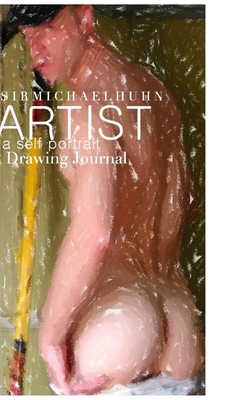 Sir Michael Huhn Abstract Self portrait art Journal By Michael Huhn Cover Image