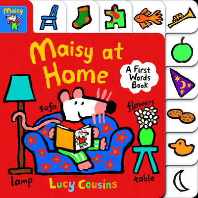Maisy at Home: A First Words Book By Lucy Cousins, Lucy Cousins (Illustrator) Cover Image