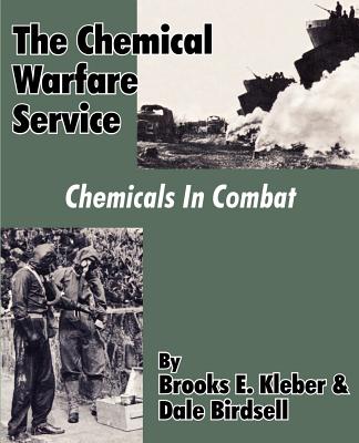 The Chemical Warfare Service: Chemicals in Combat Cover Image