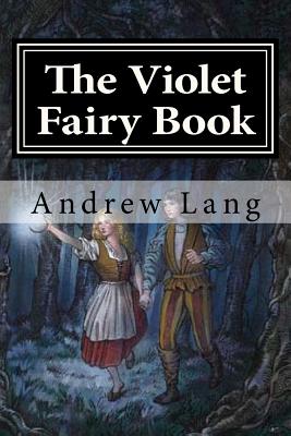 The Violet Fairy Book By Andrew Lang Cover Image
