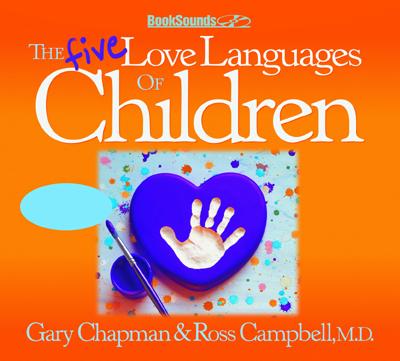 Five Love Languages of Children –