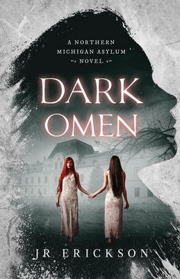 Dark Omen: A Northern Michigan Asylum Novel Cover Image