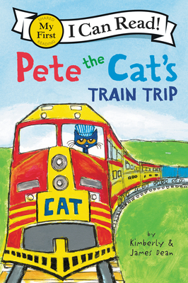 Pete the Cat's Train Trip (My First I Can Read) Cover Image