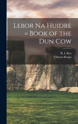 Lebor Na Huidre = Book of the Dun Cow Cover Image
