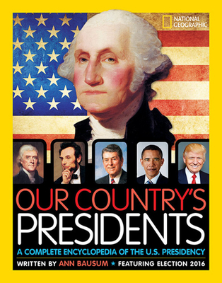Our Country's Presidents: A Complete Encyclopedia of the U.S. Presidency Cover Image