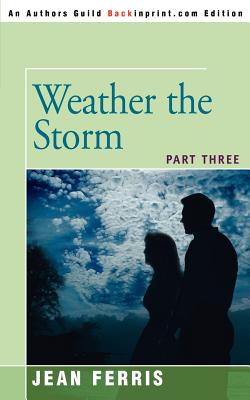 Weather the Storm: Part Three Cover Image