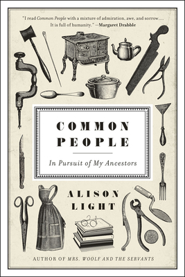 Common People: In Pursuit of My Ancestors By Alison Light Cover Image